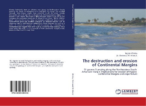 The destruction and erosion of Continental Margins: Oligocene Slumping along the Northeastern South American Margin: Implications for erosion of Passive Continental Margins and slope failure