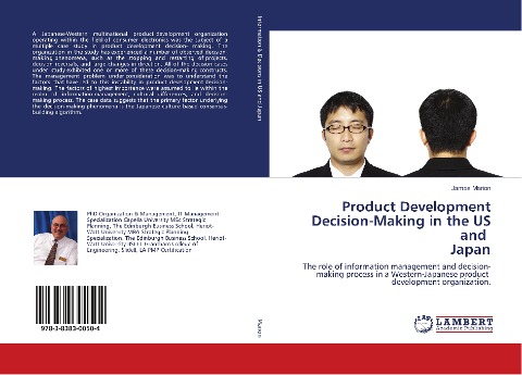 Product Development Decision-Making in the US and Japan: The role of information management and decision- making process in a Western-Japanese product development organization.