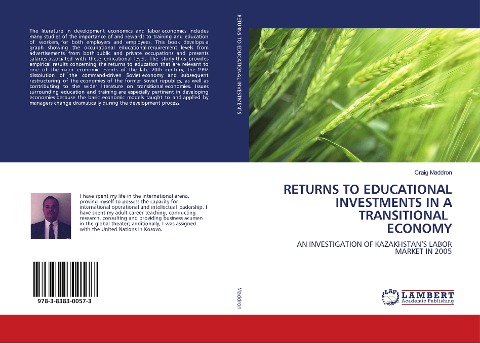 RETURNS TO EDUCATIONAL INVESTMENTS IN A TRANSITIONAL ECONOMY: AN INVESTIGATION OF KAZAKHSTANS LABOR MARKET IN 2005