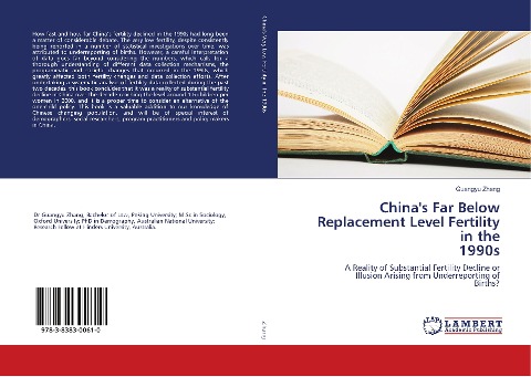 Chinas Far Below Replacement Level Fertility in the 1990s: A Reality of Substantial Fertility Decline or Illusion Arising from Underreporting of Births?
