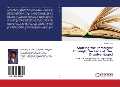 Shifting the Paradigm: Through The Lens of The Disadvantaged: A Practical Methodology for Understanding and Minimizing Social Deprivation