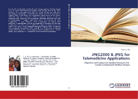 JPEG2000 & JPEG for Telemedicine Applications: Objective and Subjective Quality Measures for Lossily Compressed Medical Images