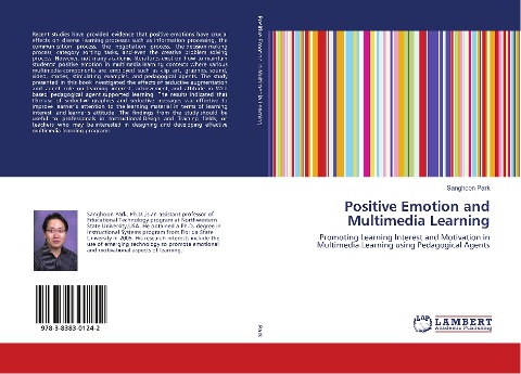 Positive Emotion and Multimedia Learning: Promoting Learning Interest and Motivation in Multimedia Learning using Pedagogical Agents
