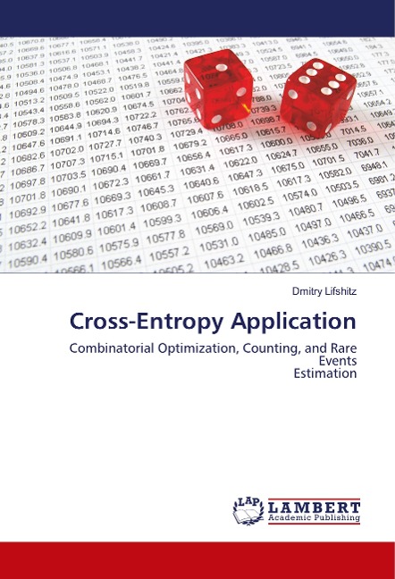 Cross-Entropy Application: Combinatorial Optimization, Counting, and Rare Events Estimation