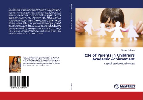 Role of Parents in Childrens Academic Achievement: A specific sociocultural context
