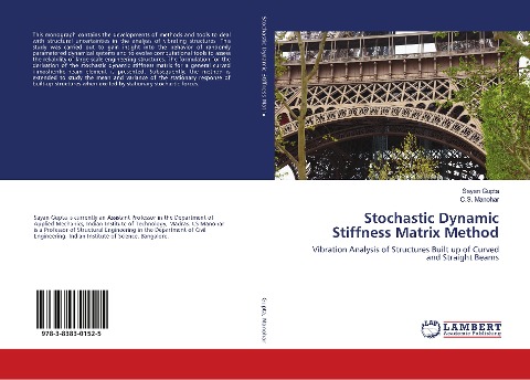 Stochastic Dynamic Stiffness Matrix Method: Vibration Analysis of Structures Built up of Curved and Straight Beams