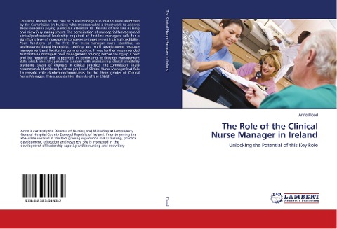 The Role of the Clinical Nurse Manager in Ireland: Unlocking the Potential of this Key Role