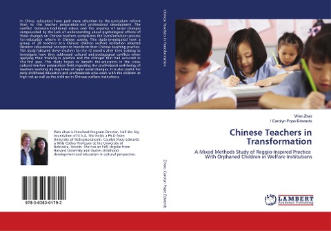 Chinese Teachers in Transformation: A Mixed Methods Study of Reggio-Inspired Practice With Orphaned Children in Welfare Institutions