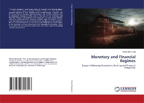 Monetary and Financial Regimes: Essays in Monetary Economics, Banking and Financial Integration