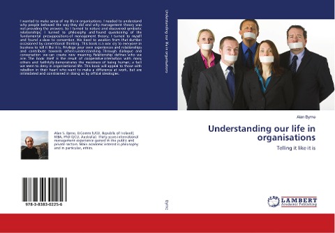 Understanding our life in organisations: Telling it like it is