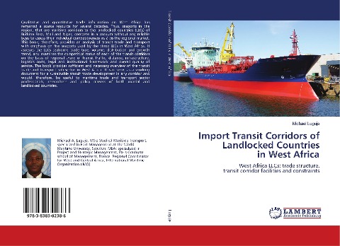 Import Transit Corridors of Landlocked Countries in West Africa: West Africa LLCs: trade structure, transit corridor facilities and constraints