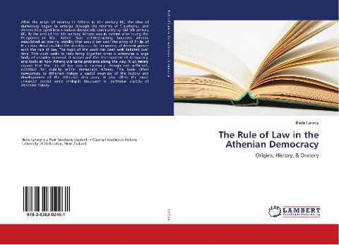 The Rule of Law in the Athenian Democracy: Origins, History, & Oratory