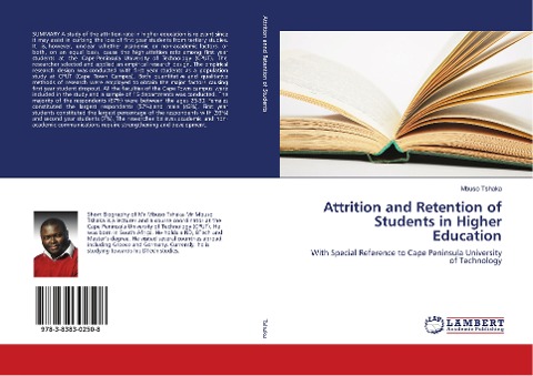 Attrition and Retention of Students in Higher Education: With Special Reference to Cape Peninsula University of Technology