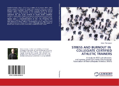 STRESS AND BURNOUT IN COLLEGIATE CERTIFIED ATHLETIC TRAINERS: A study on ATCs job stressors and burnout predictors within the National Association of Intercollegiate Athletics (NAIA)