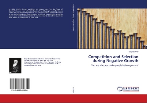 Competition and Selection during Negative Growth: You are who you make people believe you are