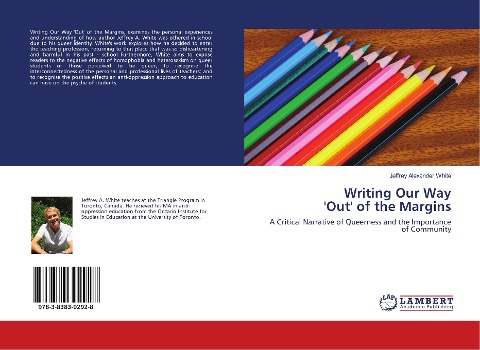 Writing Our Way Out of the Margins: A Critical Narrative of Queerness and the Importance of Community
