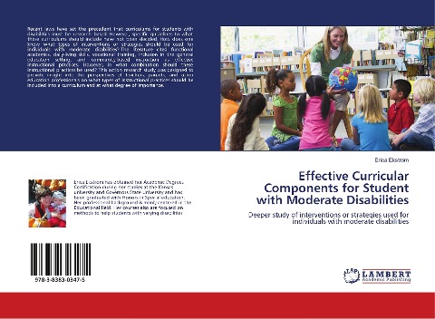 Effective Curricular Components for Student with Moderate Disabilities: Deeper study of interventions or strategies used for individuals with moderate disabilities