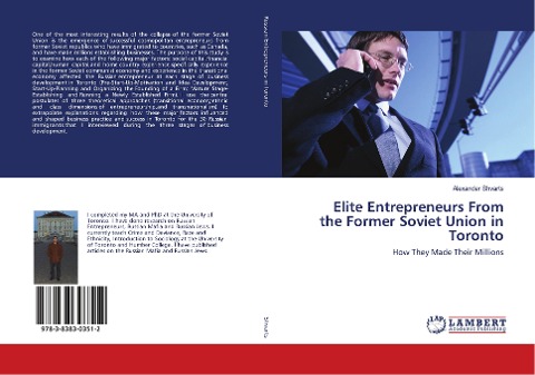 Elite Entrepreneurs From the Former Soviet Union in Toronto: How They Made Their Millions