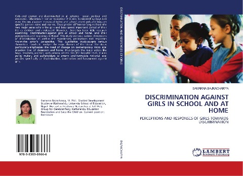 DISCRIMINATION AGAINST GIRLS IN SCHOOL AND AT HOME: PERCEPTIONS AND RESPONSES OF GIRLS TOWARDS DISCRIMINATION
