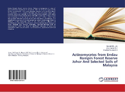 Actinomycetes from Endau Rompin Forest Reserve Johor And Selected Soils of Malaysia