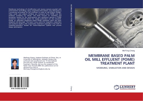 MEMBRANE BASED PALM OIL MILL EFFLUENT (POME) TREATMENT PLANT: MODELING, SIMULATION AND DESIGN