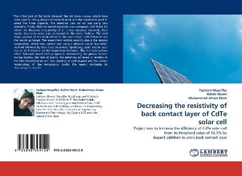 Decreasing the resistivity of back contact layer of CdTe solar cell: Project was to increase the efficiency of CdTe solar cell from its threshold value of 16.5% by dopant addition to ZnTe back contact layer