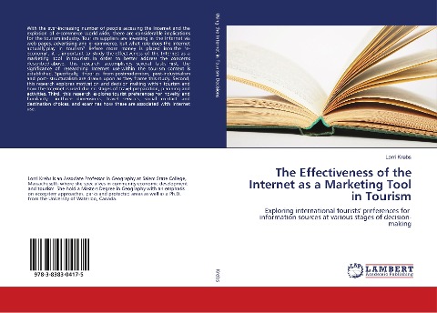 The Effectiveness of the Internet as a Marketing Tool in Tourism: Exploring international tourists preferences for information sources at various stages of decision- making
