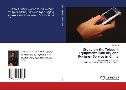 Study on the Telecom Equipment Industry and Business Service in China: TWO EMPIRICAL STUDIES ON MOBILE DATA SERVICE ACCEPTANCE