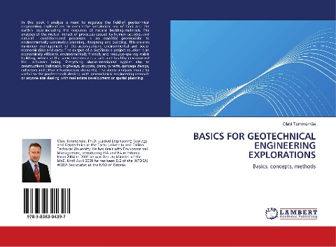 BASICS FOR GEOTECHNICAL ENGINEERING EXPLORATIONS: Basics, concepts, methods