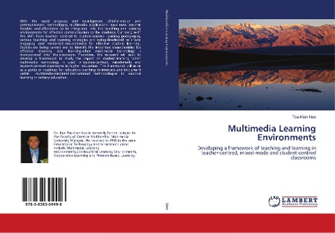 Multimedia Learning Environments: Developing a framework of teaching and learning in teacher-centred, mixed-mode and student-centred classrooms