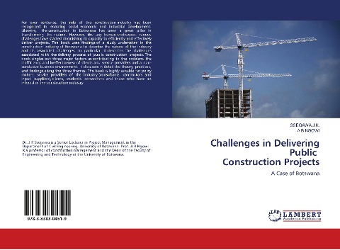 Challenges in Delivering Public Construction Projects: A Case of Botswana