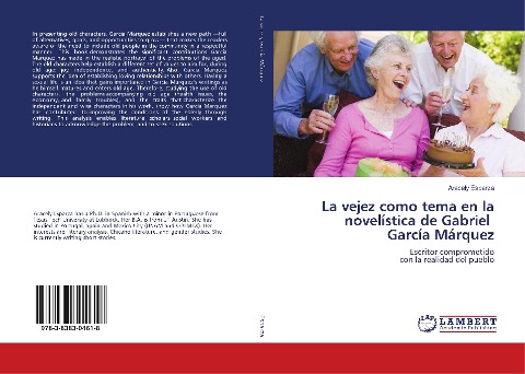 La vejez como tema en la novelística de Gabriel García Márquez: Escritor comprometido con la realidad del pueblo