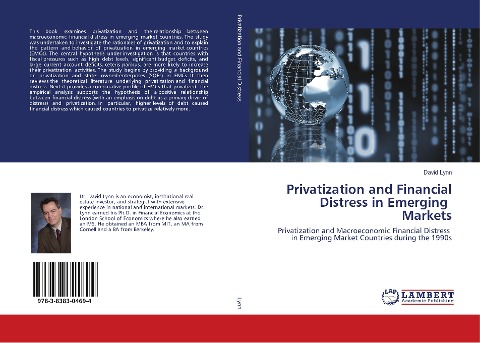 Privatization and Financial Distress in Emerging Markets: Privatization and Macroeconomic Financial Distress in Emerging Market Countries during the 1990s