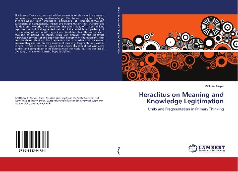 Heraclitus on Meaning and Knowledge Legitimation: Unity and Fragmentation in Primary Thinking