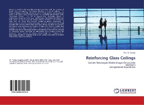 Reinforcing Glass Ceilings: Gender Stereotypic Media Images Emasculate Womens Occupational Aspirations