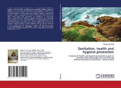 Sanitation, health and hygiene promotion: A review of health and hygiene promotion as part of sanitation delivery programmes to informal settlements (City of Cape Town - South Africa)