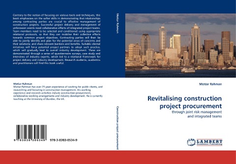 Revitalising construction project procurement: through joint risk management and integrated teams