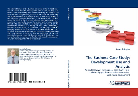 The Business Case Study: Development Use and Analysis: An exploration of the business case study: from  traditional paper base to online interactive,  multimedia development