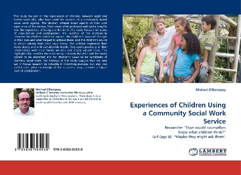 Experiences of Children Using a Community Social Work Service: Researcher How would counsellors know what children think? Girl (age 8) : Maybe they might ask them.