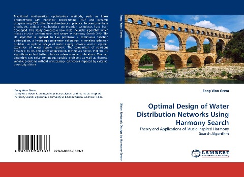 Optimal Design of Water Distribution Networks Using Harmony Search: Theory and Applications of Music-Inspired Harmony Search Algorithm