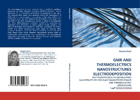 GMR AND THERMOELECTRICS NANOSTRUCTURES ELECTRODEPOSITION: ELECTRODEPOSITION OF MULTILAYERED NANOSTRUCTURES FOR GIANT MAGNETORESISTANCE AND THERMOELECTRIC APPLICATIONS