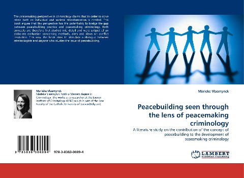 Peacebuilding seen through the lens of peacemaking criminology: A literature study on the contribution of the concept of peacebuilding to the development of peacemaking criminology