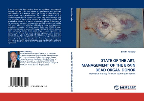 STATE OF THE ART, MANAGEMENT OF THE BRAIN DEAD ORGAN DONOR: Hormonal therapy for brain dead organ donors