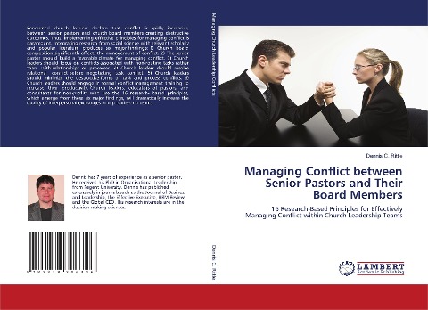 Managing Conflict between Senior Pastors and Their Board Members: 16 Research-Based Principles for Effectively Managing Conflict within Church Leadership Teams