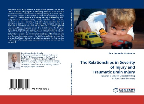 The Relationships in Severity of Injury and Traumatic Brain Injury: Towards a Greater Understanding of Functional Recovery