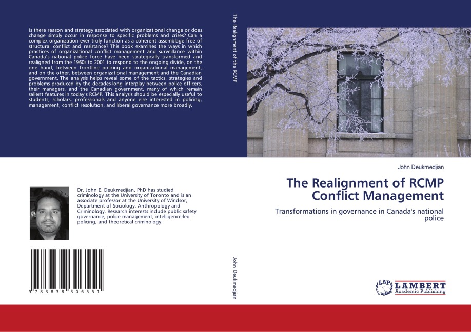 The Realignment of RCMP Conflict Management: Transformations in governance in Canadas national police