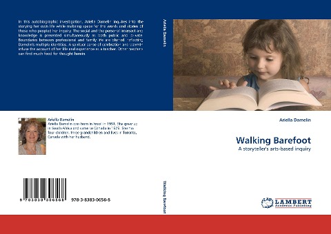 Walking Barefoot: A storytellers arts-based inquiry