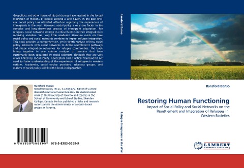Restoring Human Functioning: Impact of Social Policy and Social Networks on the Resettlement and Integration of Refugees in  Western Societies