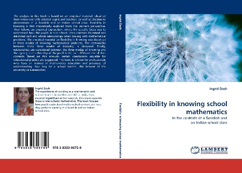 Flexibility in knowing school mathematics: In the contexts of a Swedish and an Indian school class