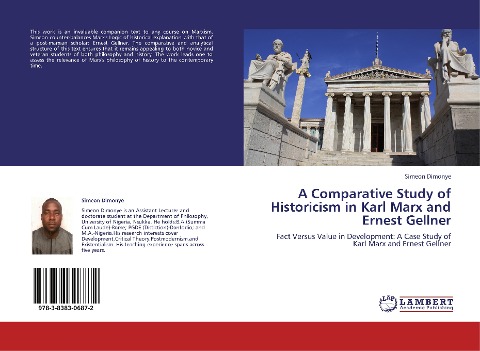 A Comparative Study of Historicism in Karl Marx and Ernest Gellner: Fact Versus Value in Development: A Case Study of Karl Marx and Ernest Gellner